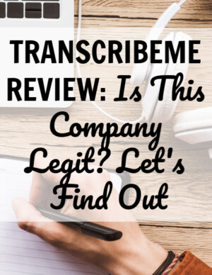 transcribeme review - is transcribeme legit