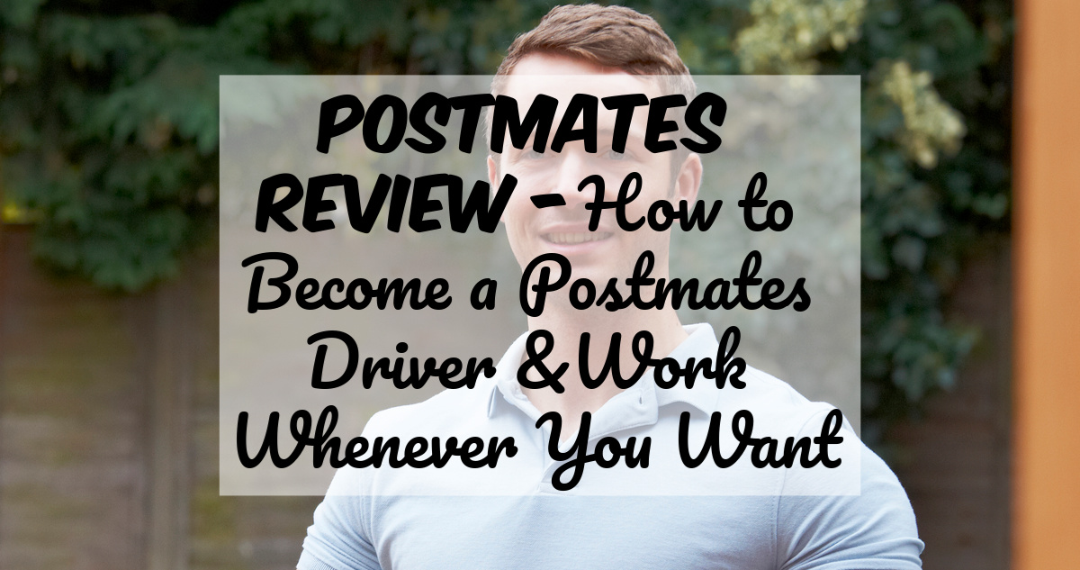 Postmates Review Why You Should be a Delivery Driver for Postmates