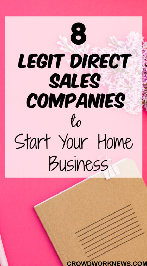 8 Legit Direct Sales Companies to Start Your Home Business