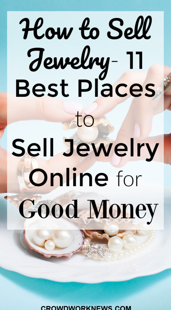 How to Sell Jewelry 11 Places to Sell Jewelry Online for Good Money