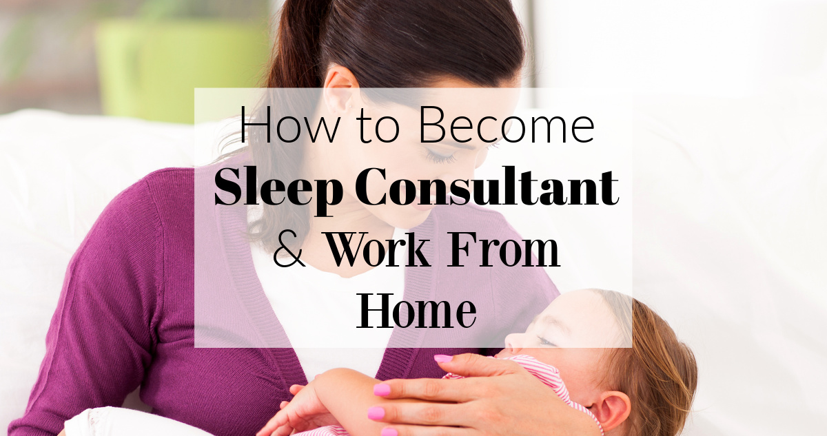 How to a Sleep Consultant from Home (Earn 15K/Month)