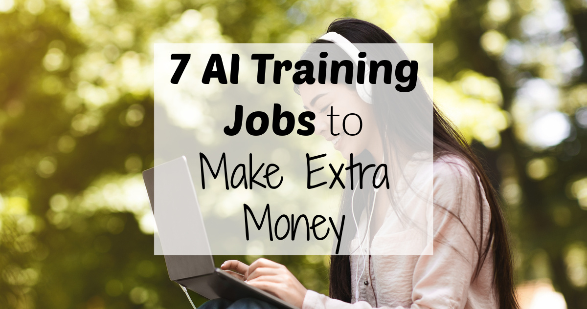 7 AI Training Jobs to Make Extra Money