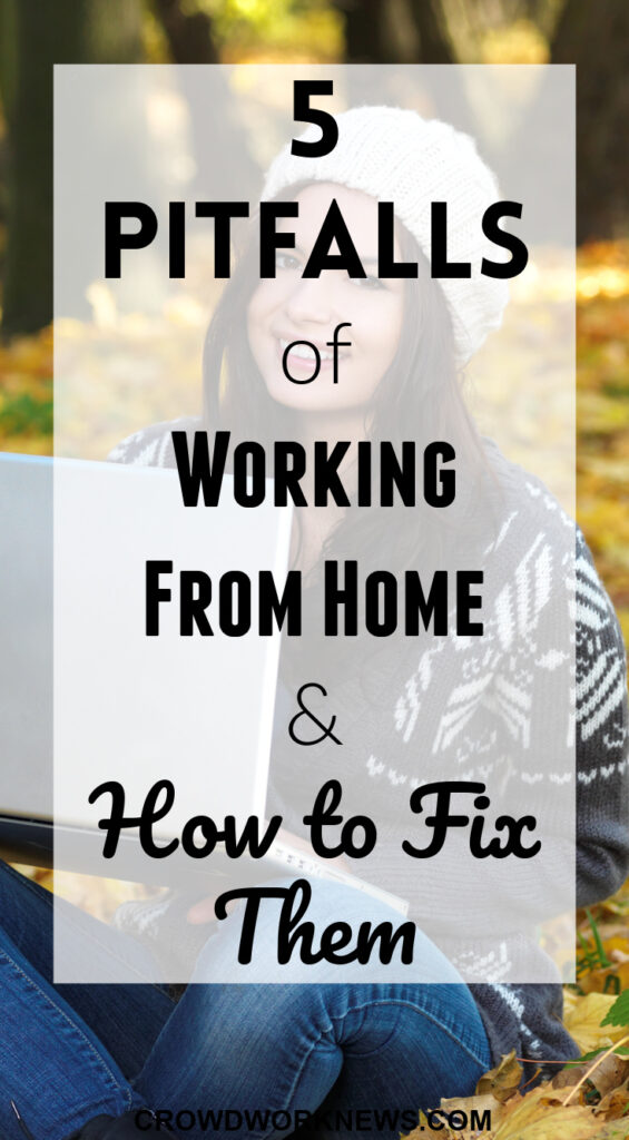 pitfalls of working from home and how to fix them